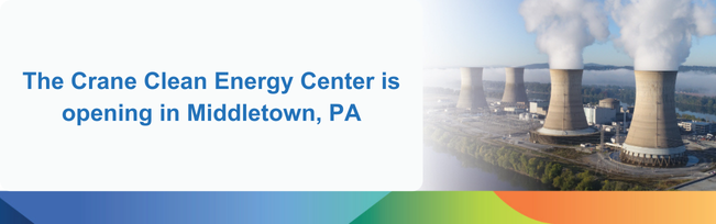 The Crane Clean Energy Center is opening in Middletown, PA