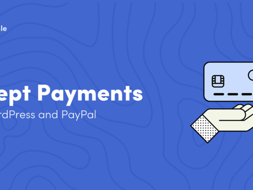 How to Accept Payments With WordPress and PayPal (3 Methods)