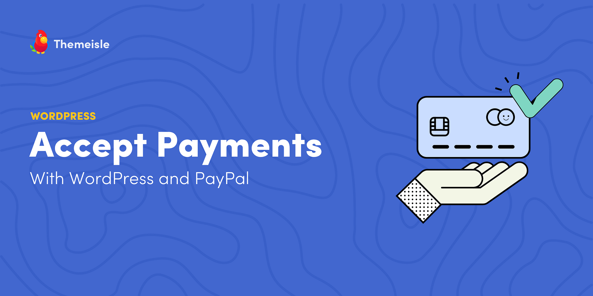 How to Accept Payments With WordPress and PayPal (3 Methods)