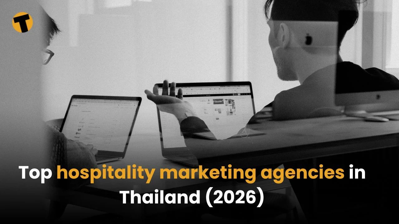 Top hospitality marketing agencies in Thailand (2026)