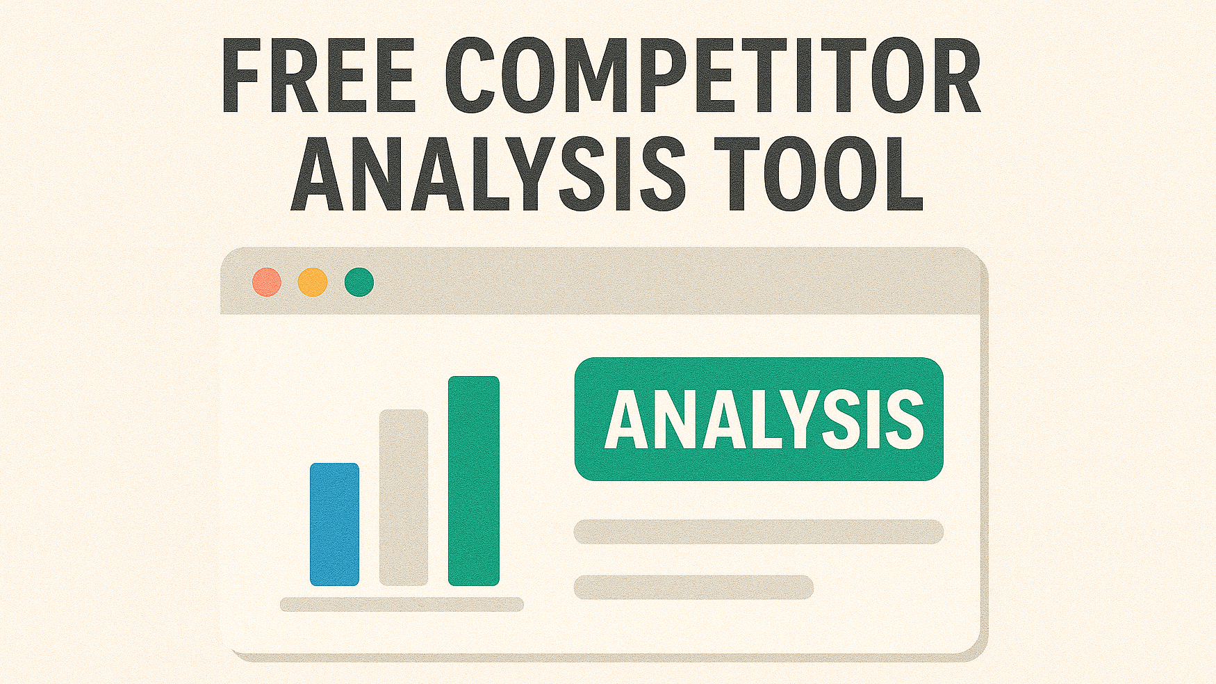 Free Competitor Analysis Tool - Get Traffic & SEO Insights