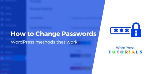 How to Change Password in WordPress: Step-by-Step Guide