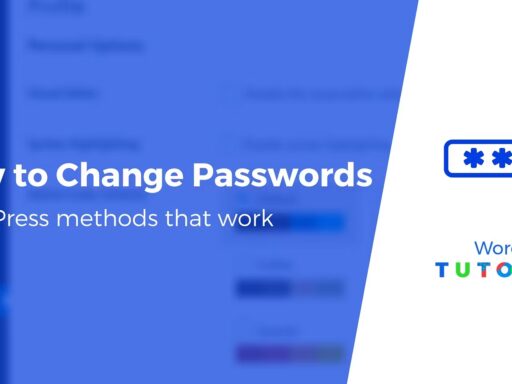 How to Change Password in WordPress: Step-by-Step Guide