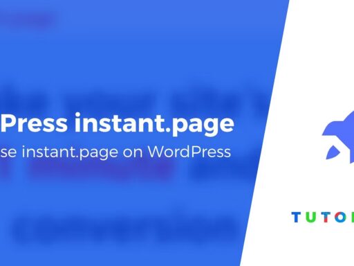 How to Use Instant Page on WordPress to Preload Content