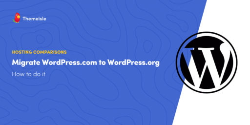 Migrate WordPress.com to WordPress.org - Complete Guide