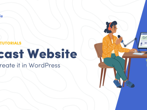 How to Create a Podcast Website in WordPress