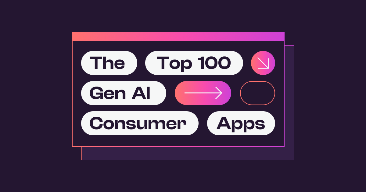 The Top 100 Gen AI Consumer Apps