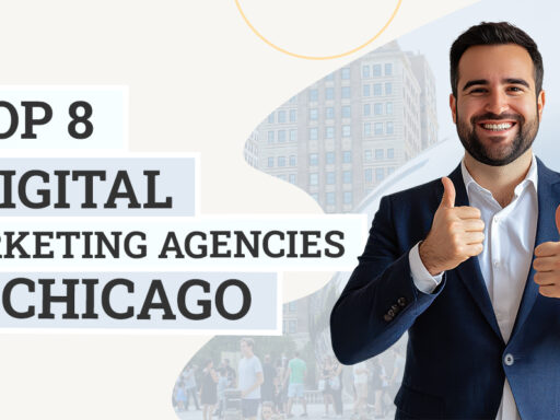 Top 8 Digital Marketing Agencies in Chicago