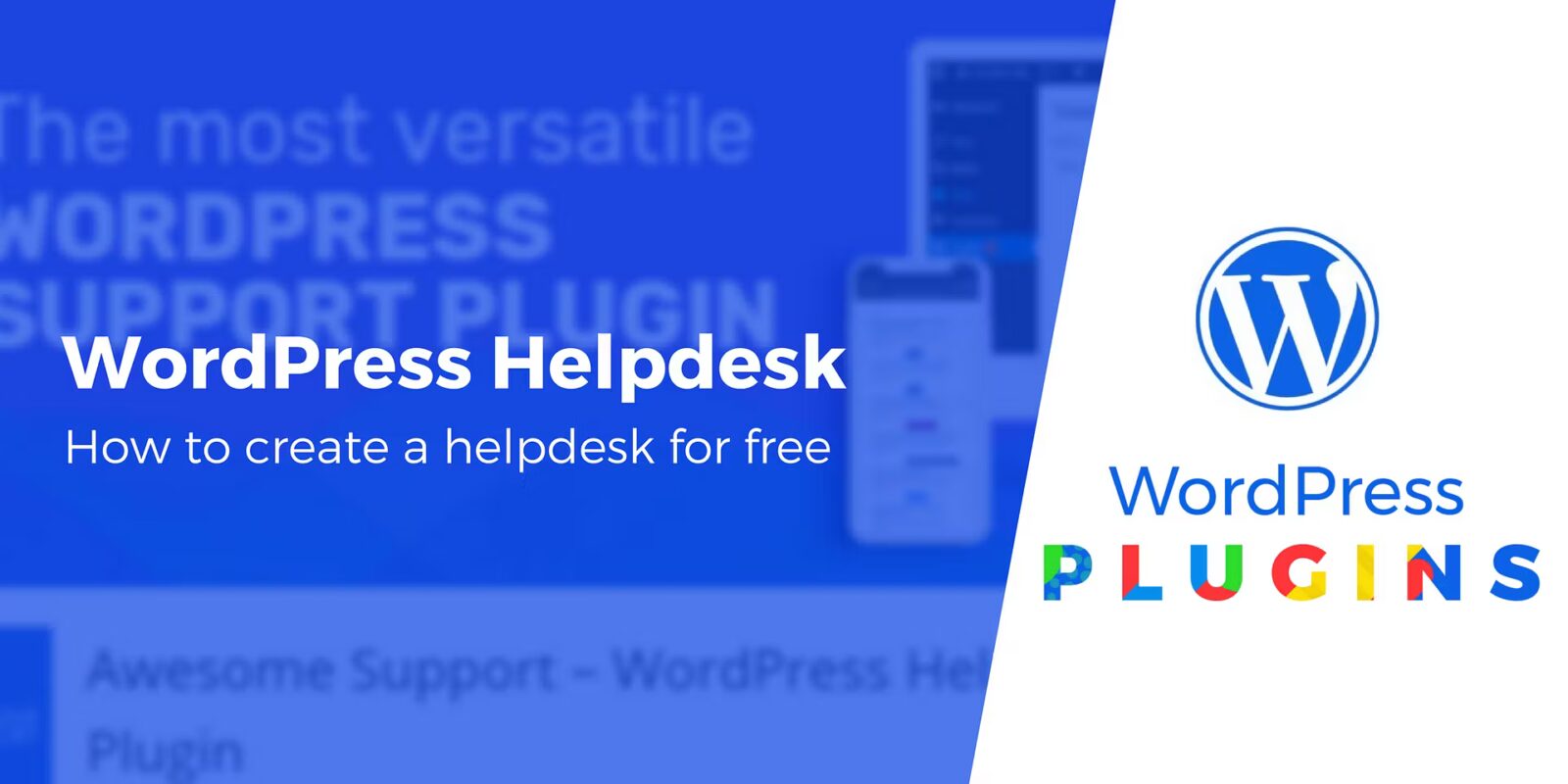 How to Create a WordPress Helpdesk, Quickly and for Free