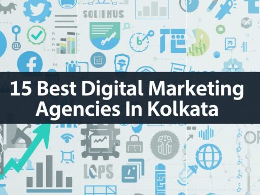 15 Best Digital Marketing Agencies In Kolkata