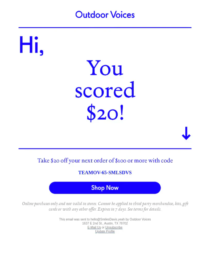 Hi, you scored $20 blue text on white background of Outdoor Voices email.