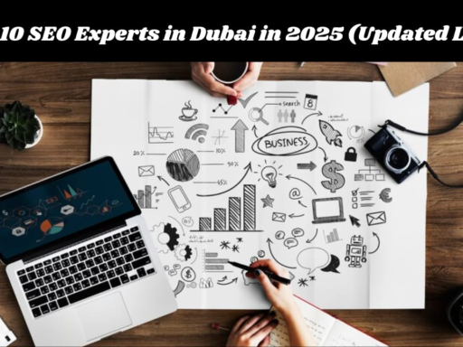 Top 10 SEO Experts in Dubai in 2025 (Updated List)