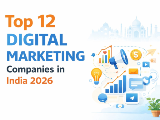 Top 12 Digital Marketing Companies in India 2026