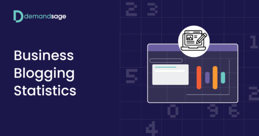 23 Business Blogging Statistics of 2026 (Latest Data)