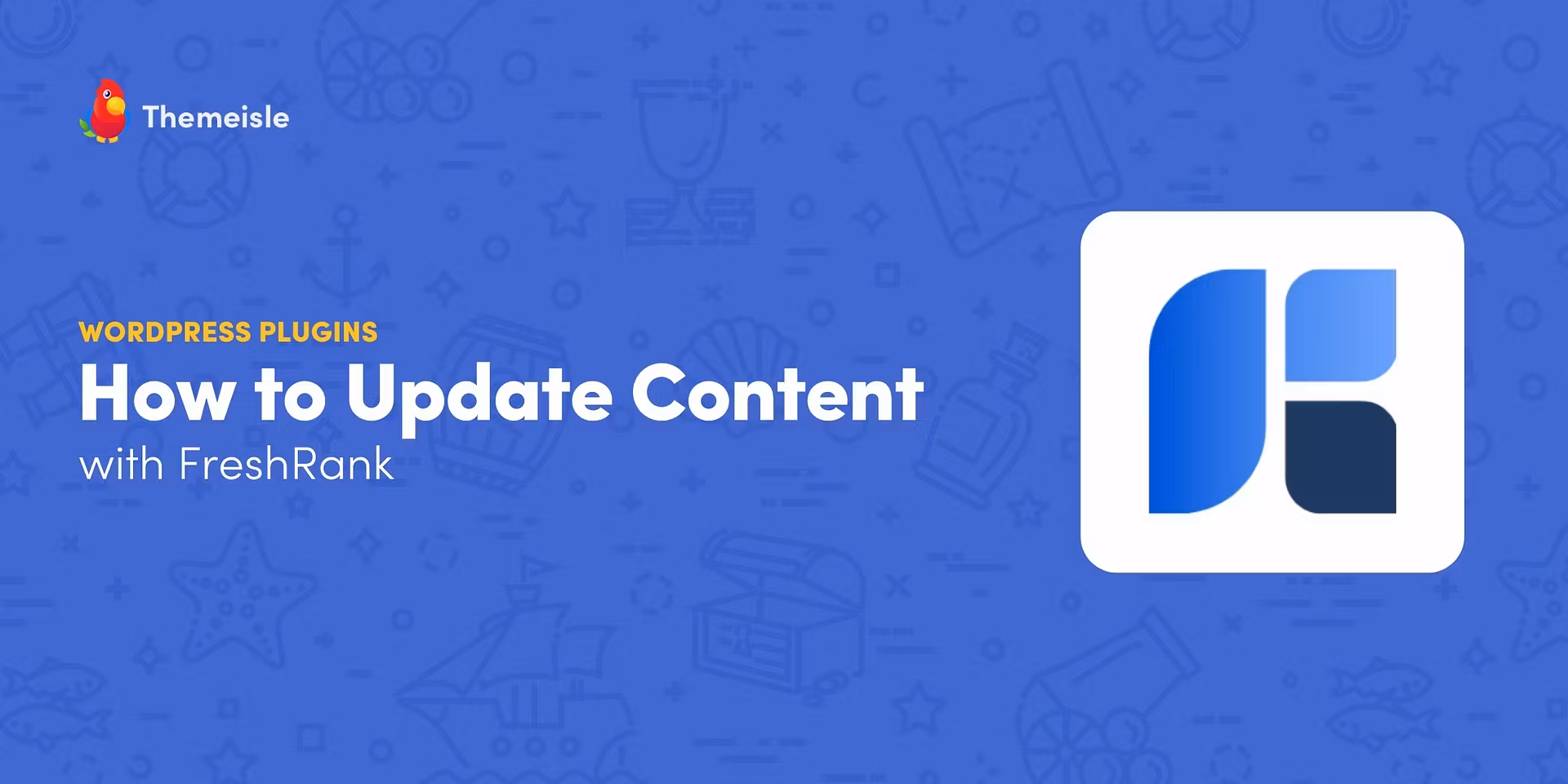 How to Use FreshRank to Turn Dying Posts Into Traffic Winners