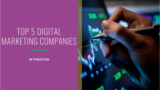 Top 5 Digital Marketing Agencies in Pakistan