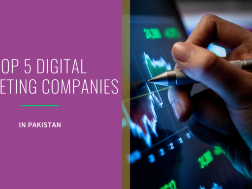 Top 5 Digital Marketing Agencies in Pakistan