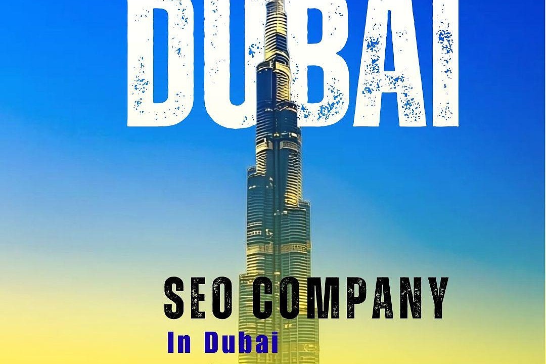 Top 7 SEO Companies in Dubai: Detailed Overview