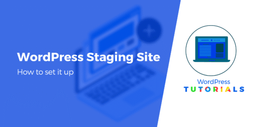 How to Set Up a WordPress Staging Site